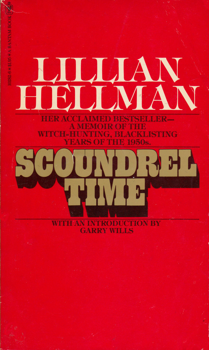 Scoundrel Time, by Lillian Hellman (Bantam, 1977).From a second-hand bookstore in