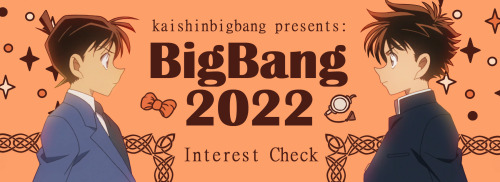 Kaishinbigbang 2022 Interest CheckHello all!My name is Mac, and I’m the admin of the 2022 Kaishin Bi