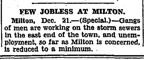 “Few Jobless At Milton,” Toronto Globe. December 22, 1930. Page 05.—-Milton, Dec. 21. - (Speci