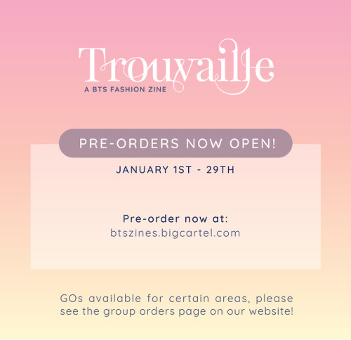 btszines: ✨ PRE-ORDERS NOW OPEN FOR TROUVAILLE ✨ Trouvaille is a fanzine dedicated to the 