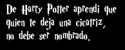 illusion-never-changed:  Todo lo contrario no hay que tenerle miedo, harry nunca tuvo miedo de decir voldemort. Tipo es básicamente algo elemental de harry potter, asi los localizaban en las reliquias de la muerte