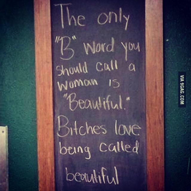 the&ndash;beautiful&ndash;disaster:  Bitches love being called beautiful!