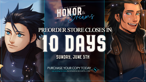  Just 10 DAYS left to preorder your copy of Honor & Dreams: A Zack Fair fanzine! Our limited bun