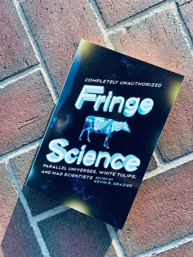 Kevin R. Grazier's anthology about the show, Fringe Science: Parallel Universes, White Tulips, and Mad Scientists.