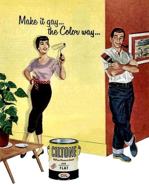 danismm:“Make it gay!” 1955 ad.