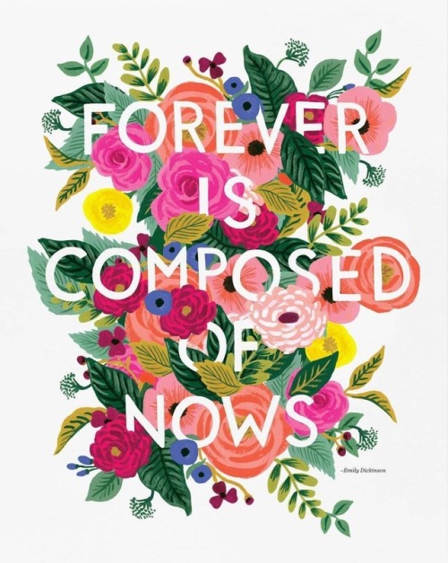 thenordroom:Emily Dickinson - Forever Is Composed Of Nows Art Print