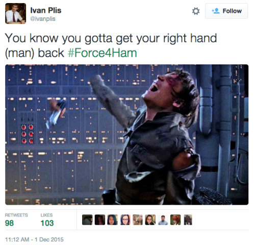 elephantanddragon: ninemoons42: hils79: buzzfeedgeeky: #Force4Ham This is the best thing to happen o