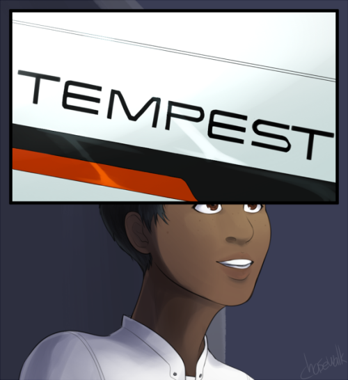 chasewalk:  a ship called the Tempest rolling up for Gale Ryder was pretty sweet