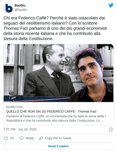 Chi era Federico Caffè? Perché è stato ostacolato dai seguaci del neoliberismo italiano? Con lo scrittore Thomas Fazi parliamo di uno dei più grandi economisti della storia recente italiana e che ha contribuito alla stesura della Costituzione. https://t.co/GaG82hjZQr  — Byoblu (@byoblu) June 16, 2022