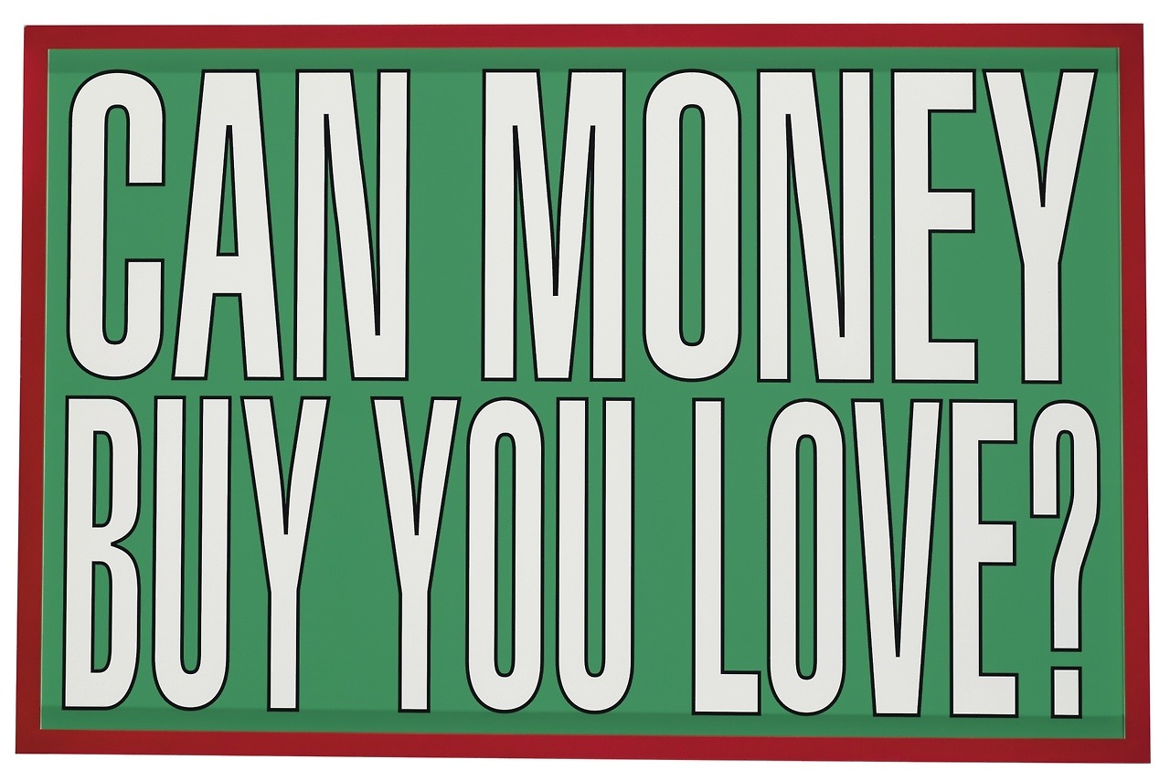 antronaut:  Barbara Kruger - Untitled (Can Money Buy You Love?). 2011archival pigment
