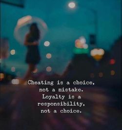 thinkpozitiv:  Cheating is a choice, not a mistake. http://ift.tt/2Eq4r0t