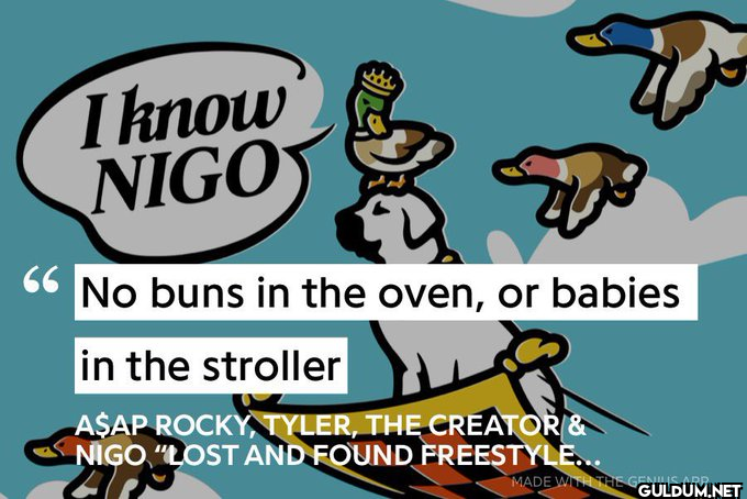 I know NIGO "No buns in...