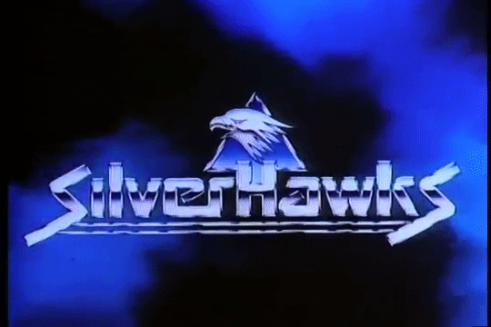Wings of silver, nerves of steel! Silverhawks! Partly metal, partly real! Silverhawks!