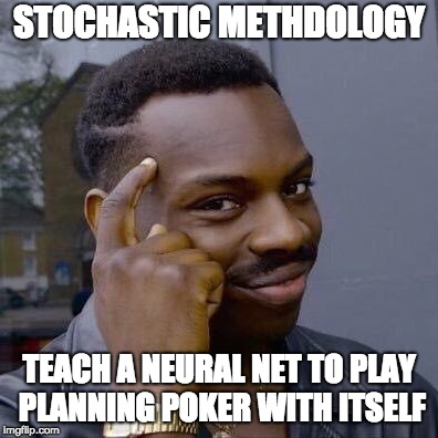 stochastic methodology teach a neural net to play planning poker with itself