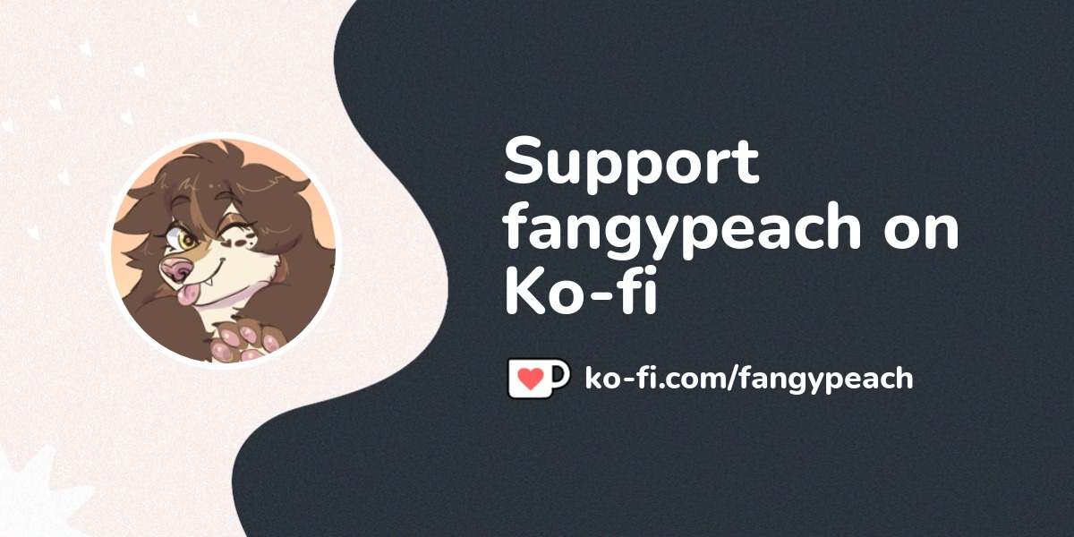 Support fangypeach on Ko-fi! ❤️