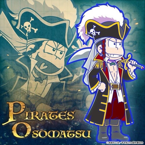 ichimomtsu:  Pirates of the Caribbean… Er, Matsus