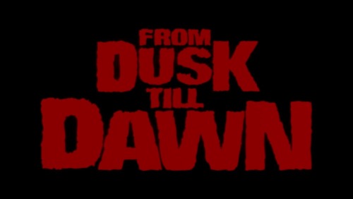 debasered:  From Dusk Till Dawn (1996) dir. Robert Rodriguez  ♥♥♥