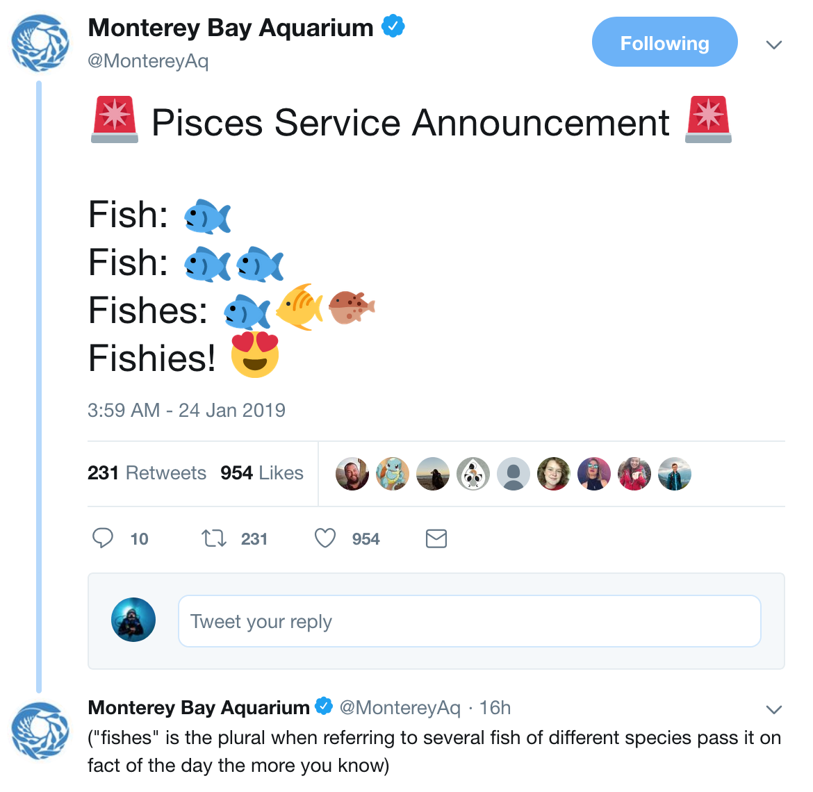 mad-as-a-marine-biologist:
“ FYI
Source
”
Tweets from the Monterey Bay Aquarium -
Pisces Service Announcement
Fish: [fish emoji]
Fish: [two identical fish emojis]
Fishes: [three fish emojis, each showing a different kind of fish]
Fishies! [heart-eyed...