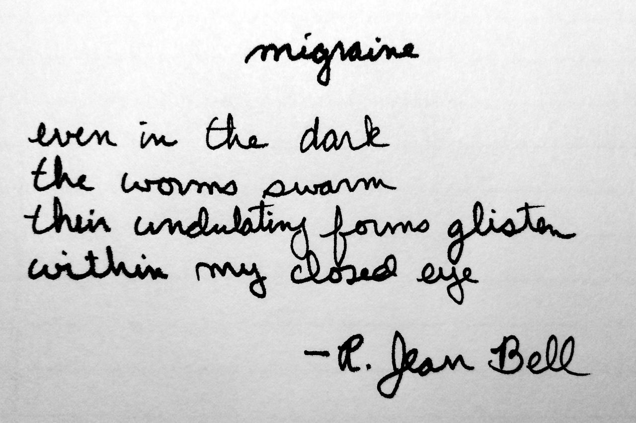 migraine // even in the dark / the worms swarm / their undulating forms glisten / within my closed eye