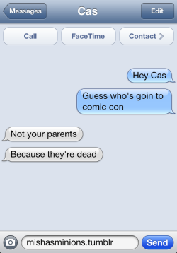 mishasminions:  TEXTS FROM CASWhy Dean isn’t taking Cas to comic con