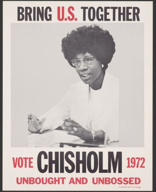 lagonegirl:Shirley Chisholm. As the first black woman to run for president for a major political p