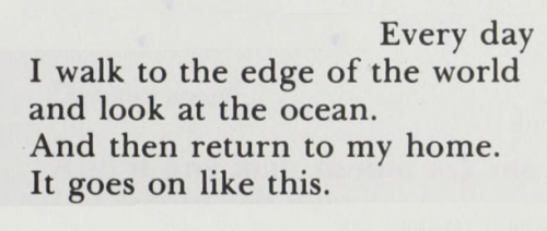 violentwavesofemotion:Linda Gregg, from All Of It Singing: New and Collected Poems of L. G.; “Lilith,”