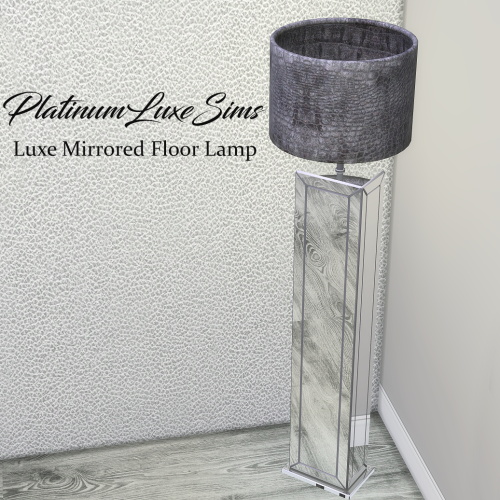 Luxe Mirrored Floor Lamp• 8 Swatches.DOWNLOADPatreon early access - Public 16th November. DO NOT - R