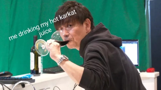 image of Naoki Yoshida drinking wine with "me drinking my hot karkat juice" added