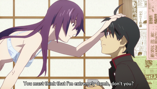 nowthatswhaticallanime:Quit being so perfect Senjougahara. 