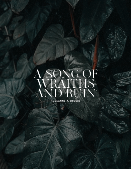 venka:@storyseekers event 10 : written by a Black author — a song of wraiths and ruin by roseanne a.