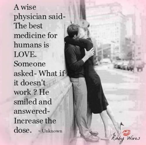 The best medicine for humans is love
Follow best love quotes for more great quotes!