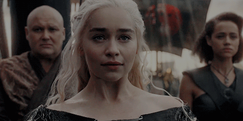daenerysstormbon:You’re in the great game now.