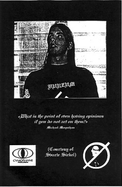 no-colours-anymoree:  Anti-Euronymous Flyers 