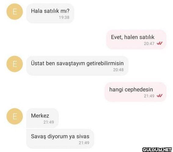 E E E Hala satılık mı?...