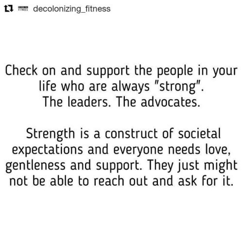 #Repost @decolonizing_fitness (@get_repost)・・・“Check on and support the people in your life wh