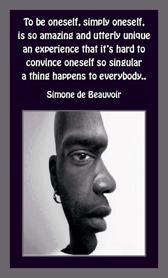 #quotes #Simone de Beauvoir  #to be oneself #simply oneself