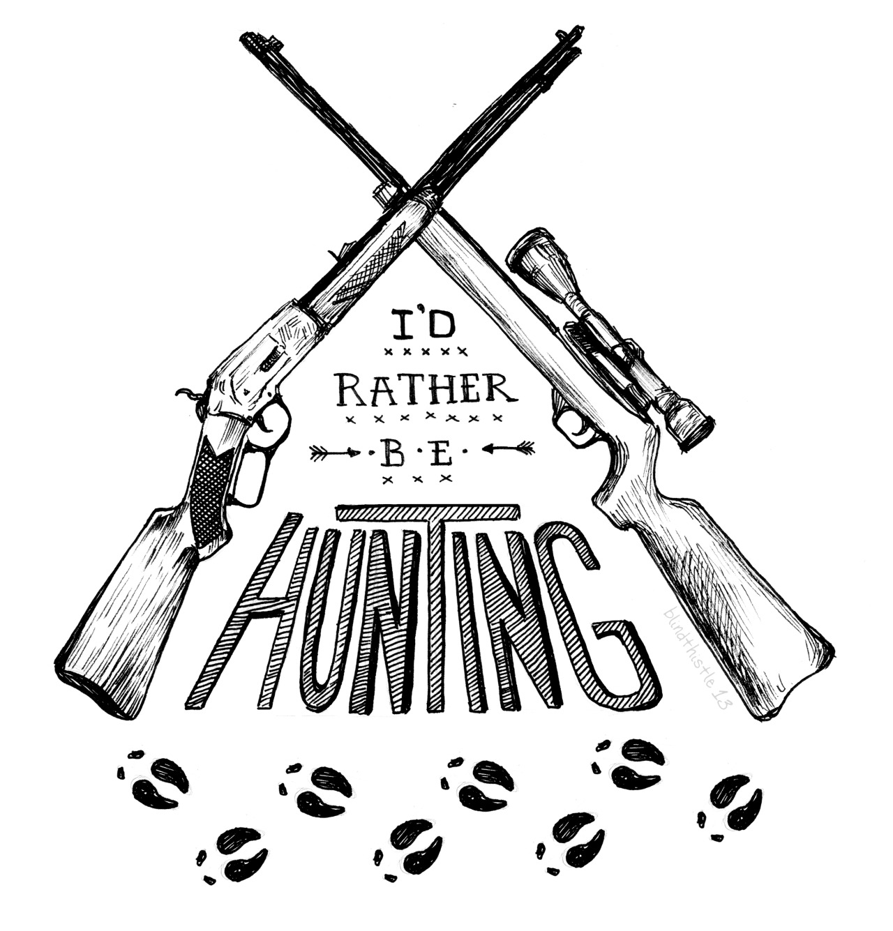 blindthistle:  &ldquo;I’d Rather be Hunting&quot;  You can now get this