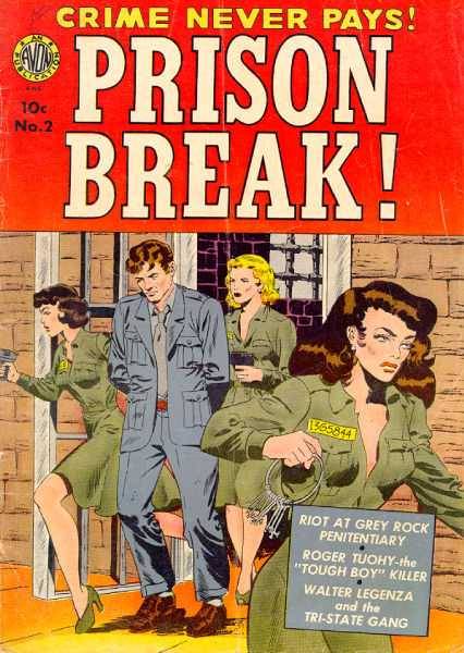 “Prison Break”     #1 - #5       Sept 1951 - Oct 1952 a five issue series from Avon
