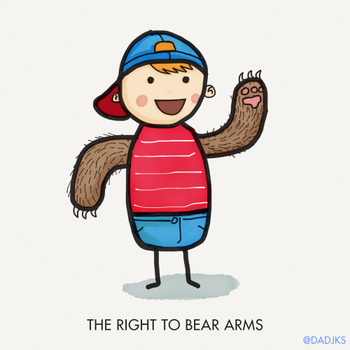 dadjokesandfakenews:The Right to Bear Arms