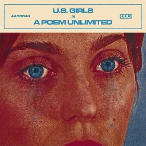 9. In a Poem Unlimited // US Girls