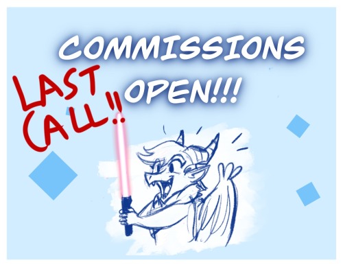 ✨LAST CALL FOR COMMISSIONS✨Hey guys, in light of some recent news regarding my clerkship schedule, I