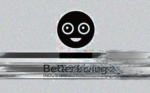 destroyacomes: Better Living Industries is experiencing technical difficulties during our takeover o