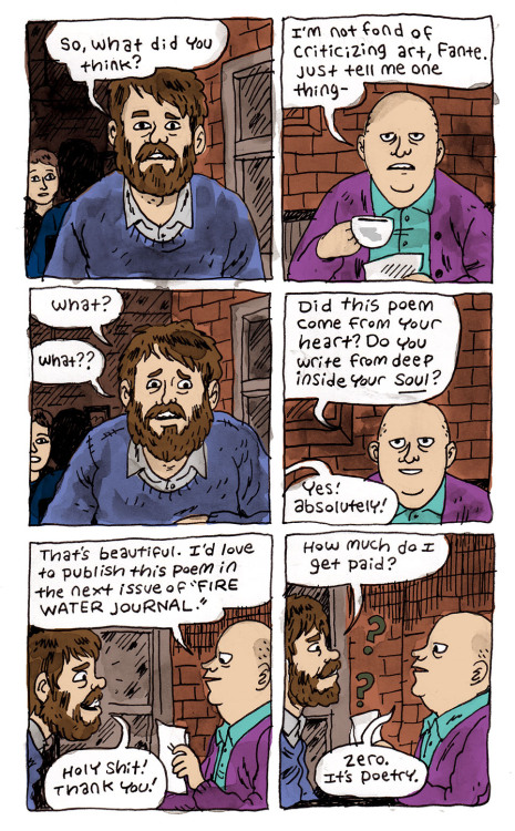 noahvansciver: Fante Bukowski - page 16 Fante: &ldquo;How much do I get paid??&rdquo; Editor