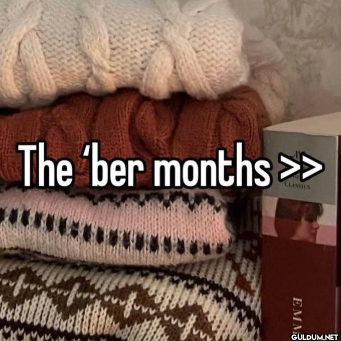The 'ber months >>...
