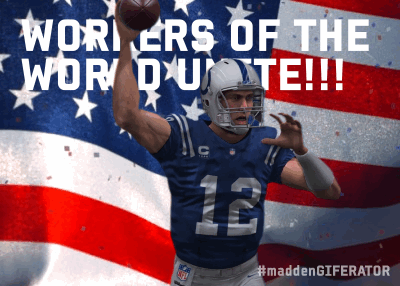 ryanvoid:  purepopfornowpeople:party-wok:gayfarmer:watchthelightfade:karrius:The madden gif maker has banned the use of the word “capitalism”.“Too many people were using our videogame football gif maker to make communist propaganda. We need to put