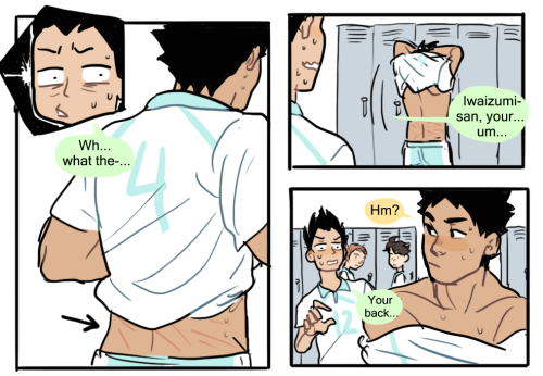 shounenkings:so i bet when oikawa and iwaizumi [ TRUCK PASSES BY ] oikawa might scratch up iwaizumi a bit… and iwaizumi forgets the scratch marks are there until its too late, and even then he doesn’t really care when other people see themanyway rip