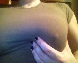 Party-Girl-Pervert:  First Request. Bra-Less, Hard Nipples In A Tight Shirt Xx