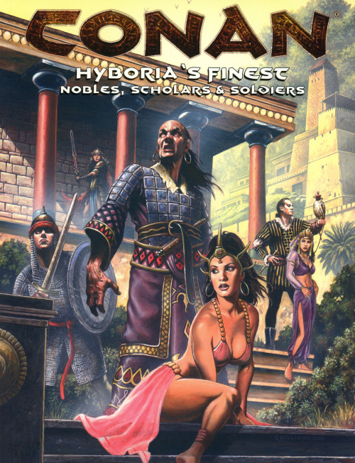 Conan: Hyboria&rsquo;s Finest - Nobles, Scholars &amp; Soldiers ~ Mongoose Publishing (2005)