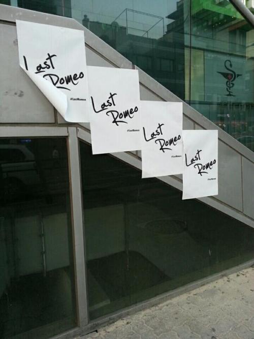 #LastRomeo posters everywhere at Seoul cr via twitter