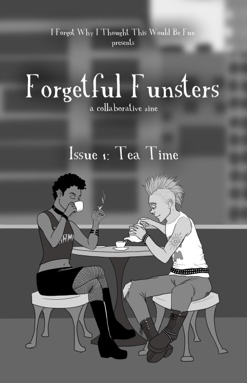 Forgetful Funsters!  IFWIT’s first collaborative zine!You can get a digital copy from my shop ( http